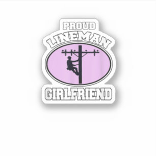 Proud Lineman Girlfriend Lineman Workers Girlfrien