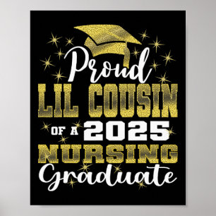 Proud Little Cousin Cl Of 2025 Nursing Graduate Nu Poster
