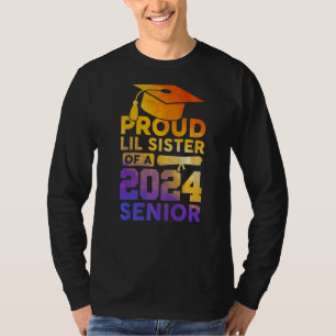 Proud Little Sister Of A 2024 Senior Class Of 2024 T-Shirt