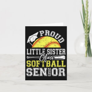 Proud Little Sister Of A 2025 Senior Softll Gradua Card