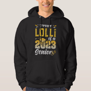 Proud Lolli Of A Class Of 2023 Graduate Senior 23 Hoodie
