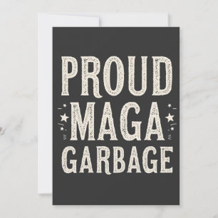 Proud MAGA Garbage For Trump supporter Election Invitation