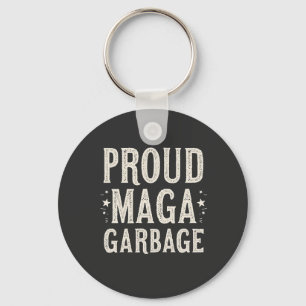 Proud MAGA Garbage For Trump supporter Election   Key Ring