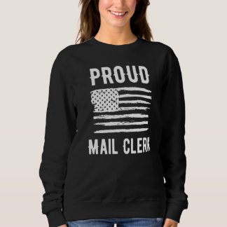 Proud Mail Clerk Profession American Flag Sweatshirt