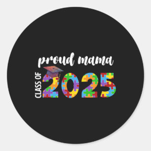 Proud Mama Cl Of 2025 Autism Puzzle Graduation Sen Classic Round Sticker