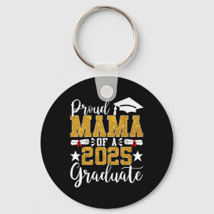 Proud Mama Of A 2025 Graduate Mama Graduation 2025 Key Ring