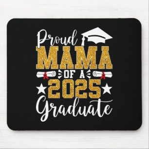 Proud Mama Of A 2025 Graduate Mama Graduation 2025 Mouse Pad