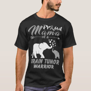 Proud Mama Of A Brain Tumour Warrior  T-Shirt