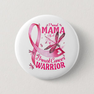 Proud Mama Of A Breast Cancer Warrior Awareness 6 Cm Round Badge