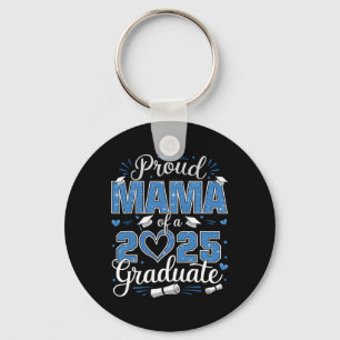 Proud Mama Of A Cl Of 2025 Graduate 2025 Senior Ma Key Ring