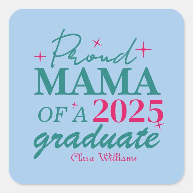 Proud mama of a graduate square sticker (Front)