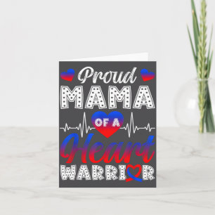 Proud Mama Of A Heart Warrior Chd Awareness Month Card