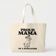 Proud Mama of a Schnauzer Tote Bag