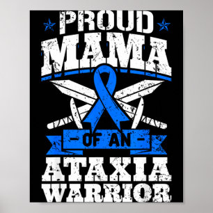 Proud Mama Of An Ataxia Warrior Awareness Ribbon Poster