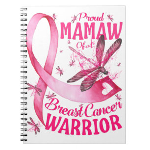 Proud Mamaw Of A Breast Cancer Warrior Awareness Notebook