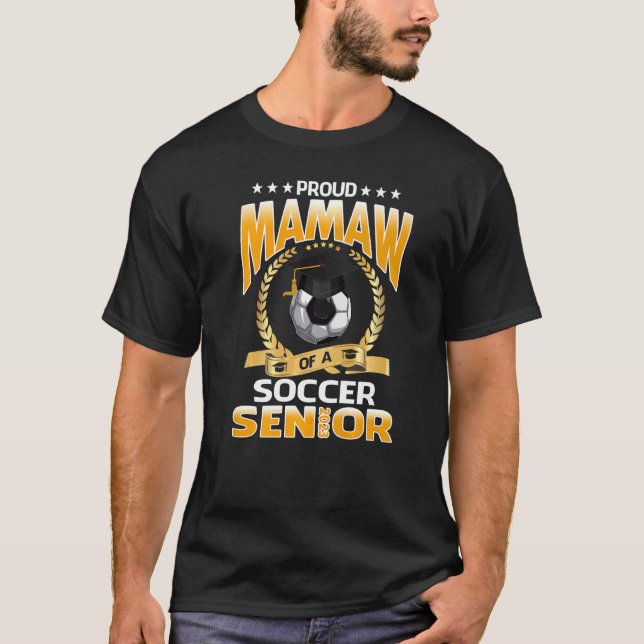 Proud Mamaw Of A Soccer Senior 2023 Graduation T-Shirt (Front)