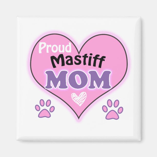 Proud Mastiff Mum Magnet (Front)
