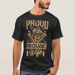 Proud Mechanic Wife - Funny Car Mechanic T-Shirt