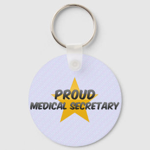 Proud Medical Secretary Key Ring