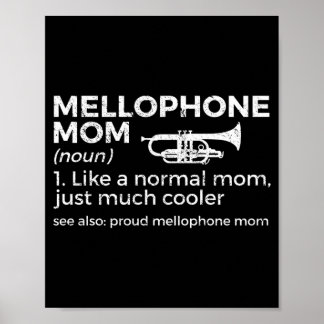 Proud Mellophone Mum Definition Marching Band Poster