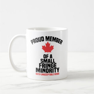 Proud Member of a Small Fringe Minority  Coffee Mug