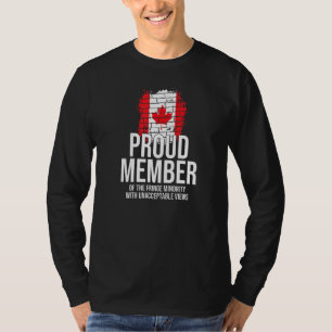 Proud Member Of Fringe Minority Free Canada T-Shirt
