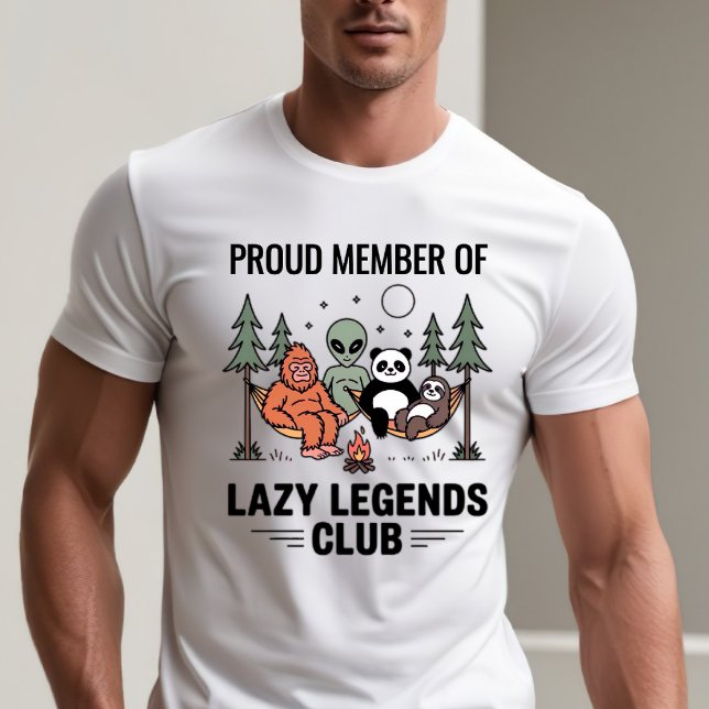 Proud Member of Lazy Legends Club - Funny Quote T-Shirt (Creator Uploaded)