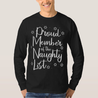 Proud Member Of Naughty List Christmas Funny X-Mas T-Shirt