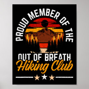 Proud Member Of Out Of Breath Hiking Club Mountain Poster