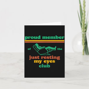 Proud Member Of Resting Eyes Club Dad Fathers Day Card