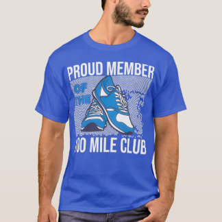 Proud Member Of The 100 Mile Club Ultra Run Trail T-Shirt