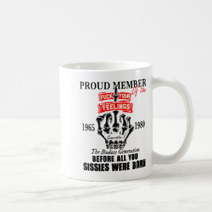 Proud Member Of The 1965-1980 Generation X Bad Gen Coffee Mug