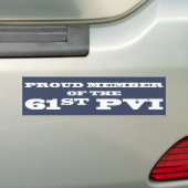 Proud Member of the 61st PVI Bumper Sticker (On Car)