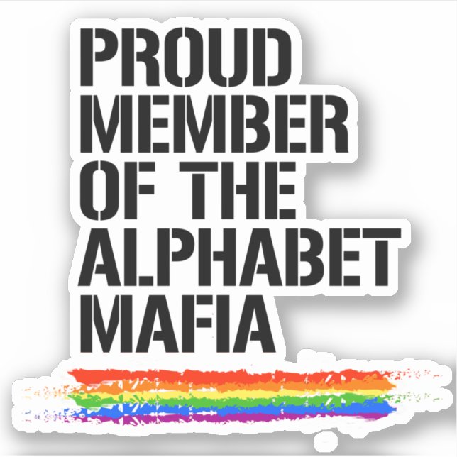 Proud Member of the Alphabet Mafia (Front)