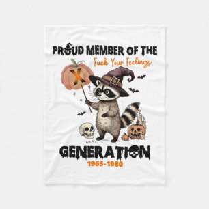 Proud Member Of The Fck Your Feelings Generation X Fleece Blanket