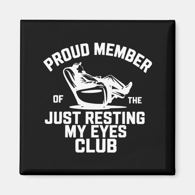 Proud Member Of The Just Resting My Eyes Club Fath Magnet (Front)