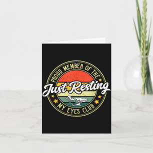 Proud Member Of The Just Resting My Eyes Club Vint Card