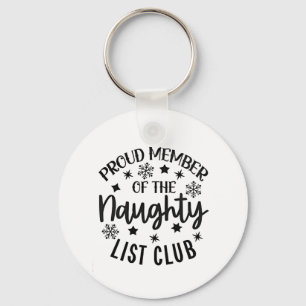 Proud Member of the Naughty List Club Christmas Key Ring