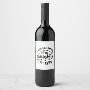 Proud Member of the Naughty List Club Christmas Wine Label