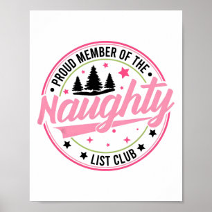 Proud Member Of The Naughty List Club Merry Christ Poster