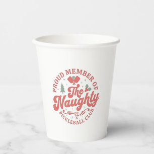 Proud Member of the Naughty Pickleball Club Paper Cups