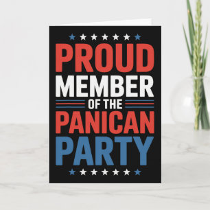 Proud Member Of The Panican Party Anti Trump Card