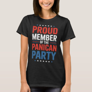 Proud Member Of The Panican Party Anti Trump  T-Shirt