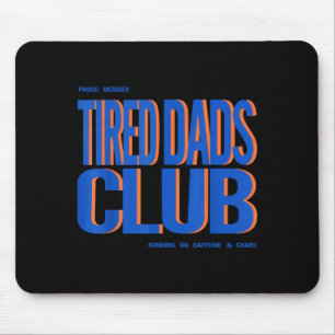 Proud member tired dads club dad love coffee mouse pad