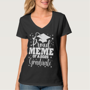 Proud Meme Of Class of 2025 Graduate Senior Gradua T-Shirt
