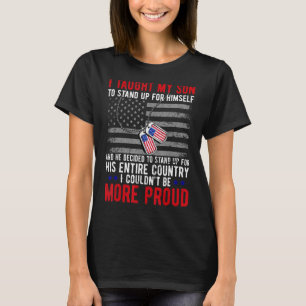 Proud Military Mum & Dad I Taught My Son How to St T-Shirt