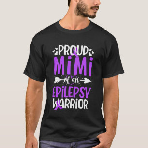 Proud Mimi of an Epilepsy Warrior Mimi Epilepsy Mi T-Shirt