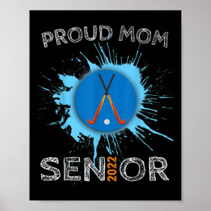 Proud Mom Field Hockey Senior College High School Poster