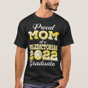 Proud Mom Of a 2022 Graduate Valedictorian Class O T-Shirt
