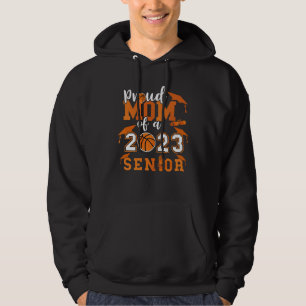 Proud Mom Of A 2023 Senior 23 Basketball Graduatio Hoodie